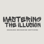 Mastering The Illusion